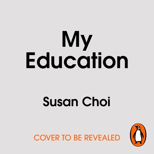 Book cover of My Education by Susan Choi