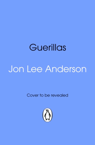 Book cover of Guerillas by Jon Lee Anderson
