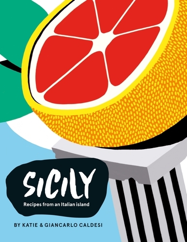 Book cover of Sicily by Giancarlo Caldesi, Katie Caldesi