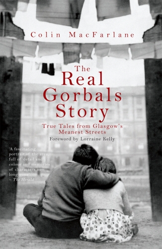 Book cover of The Real Gorbals Story by Colin MacFarlane