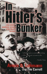 Book cover of In Hitler's Bunker by Armin Lehmann, Tim Carroll
