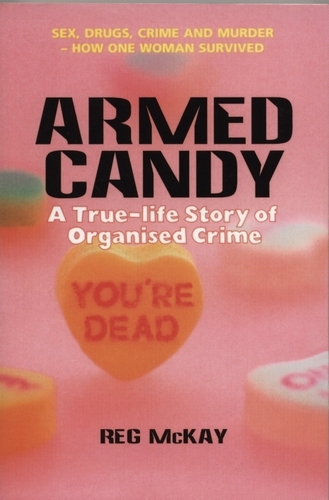 Book cover of Armed Candy by Reg McKay