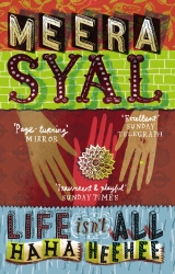 Book cover of Life Isn't All Ha Ha Hee Hee by Meera Syal