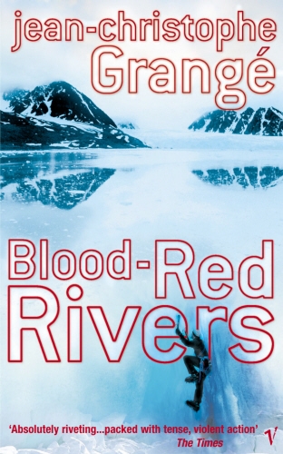 Book cover of Blood Red Rivers by Jean-Christophe Grange