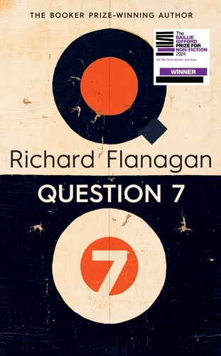 Book cover of Question 7 by Richard Flanagan