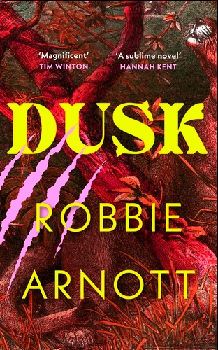 Book cover of Dusk by Robbie Arnott