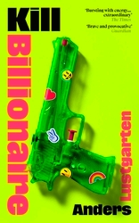 Book cover of Kill Billionaire by Anders Lustgarten