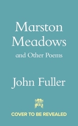 Book cover of Marston Meadows and Other Poems by John Fuller