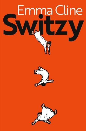Book cover of Switzy by Emma Cline