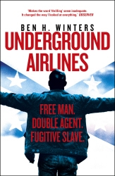 Book cover of Underground Airlines by Ben H. Winters