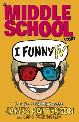 Book cover of I Funny TV by James Patterson
