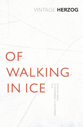 Book cover of Of Walking In Ice by Werner Herzog