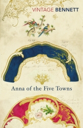 Book cover of Anna of the Five Towns by Arnold Bennett