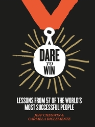 Book cover of Dare to Win by Jeff Chegwin, Carmela DiClemente