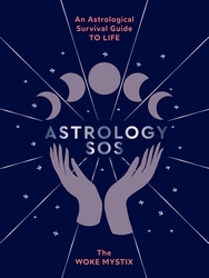 Book cover of Astrology SOS by The Woke Mystix