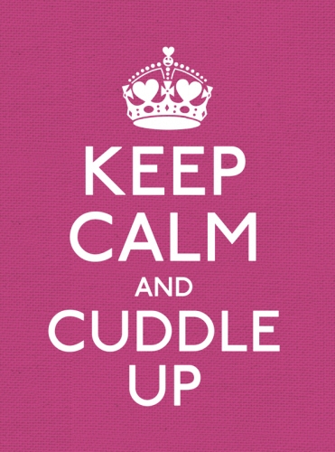 Book cover of Keep Calm and Cuddle Up