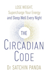 Book cover of The Circadian Code by Dr Satchin Panda