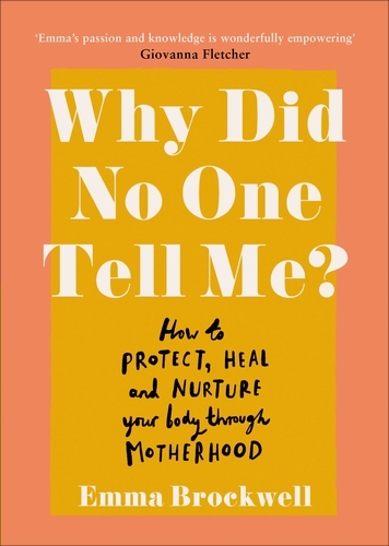 Book cover of Why Did No One Tell Me? by Emma Brockwell