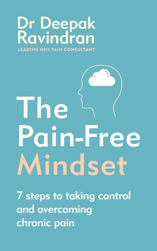 Book cover of The Pain-Free Mindset by Dr Deepak Ravindran
