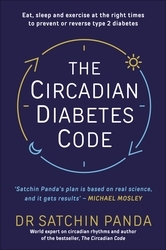Book cover of The Circadian Diabetes Code by Dr Satchin Panda