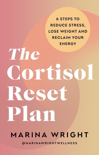 Book cover of The Cortisol Reset Plan by Marina Wright