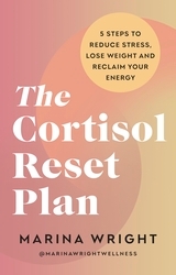 Book cover of The Cortisol Reset Plan by Marina Wright