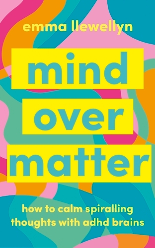 Book cover of Mind Over Matter by Emma Llewellyn