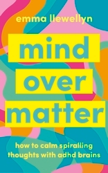 Book cover of Mind Over Matter by Emma Llewellyn
