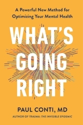 Book cover of What's Going Right by Paul Conti