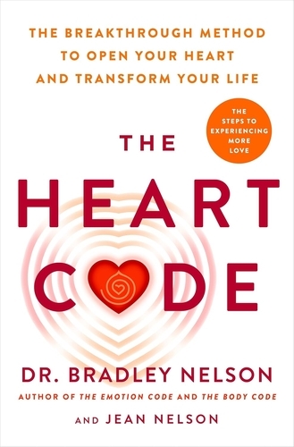 Book cover of The Heart Code by Bradley Nelson