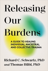 Book cover of Releasing our Burdens by Richard Schwartz, Thomas Hübl