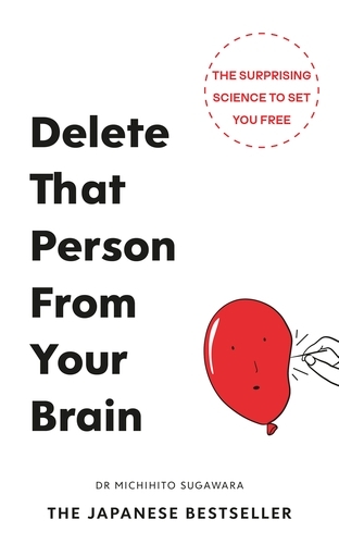 Book cover of Delete That Person From Your Brain by Michihito Sugawara
