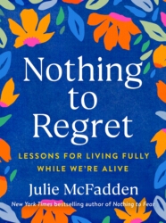 Book cover of Nothing to Regret by Julie McFadden
