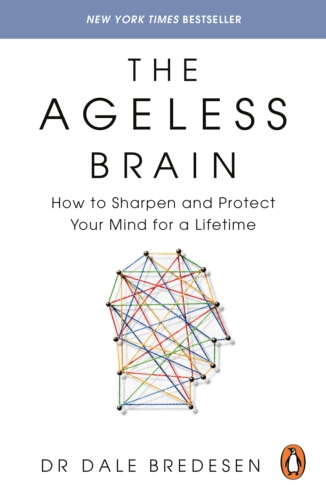 Book cover of The Ageless Brain by Dale Bredesen