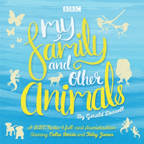 Book cover of My Family and Other Animals by Gerald Durrell