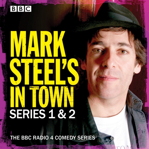 Book cover of Mark Steel's In Town: Series 1 & 2 by Mark Steel
