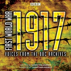 Book cover of First World War: 1917 by Sarah Kilgarriff