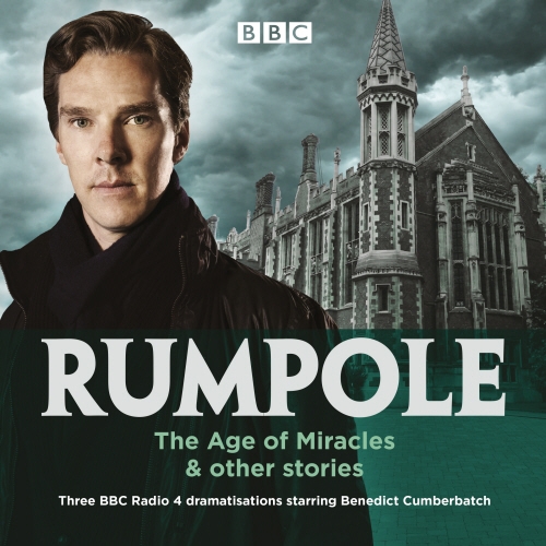 Book cover of Rumpole: The Age of Miracles & other stories by John Mortimer