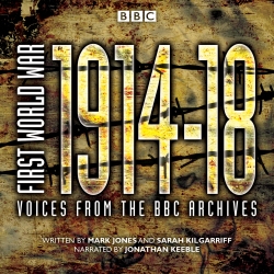 Book cover of First World War: The Complete Collection by Sarah Kilgarriff