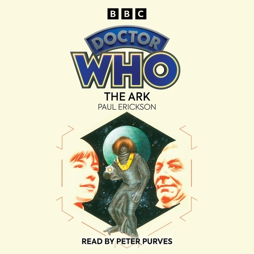 Book cover of Doctor Who: The Ark by Paul Erickson