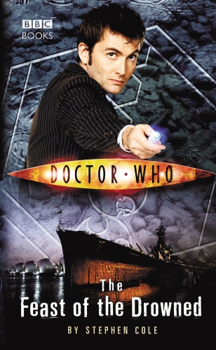 Book cover of #137 - Doctor Who: The Feast of the Drowned by Steve Cole