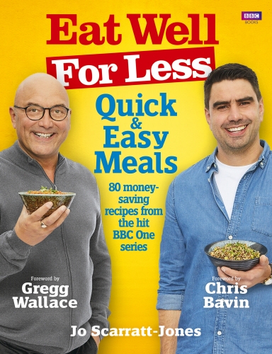 Book cover of Eat Well for Less: Quick and Easy Meals by Jo Scarratt-Jones