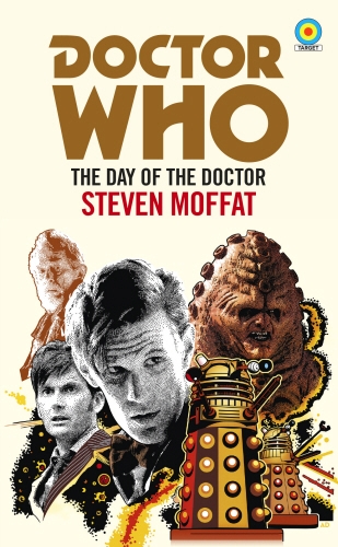 Book cover of #4 - Doctor Who: The Day of the Doctor (Target Collection) by Steven Moffat