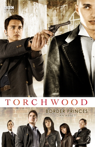 Book cover of #10 - Torchwood: Border Princes by Dan Abnett