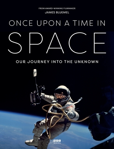 Book cover of Once Upon a Time in Space by James Bluemel