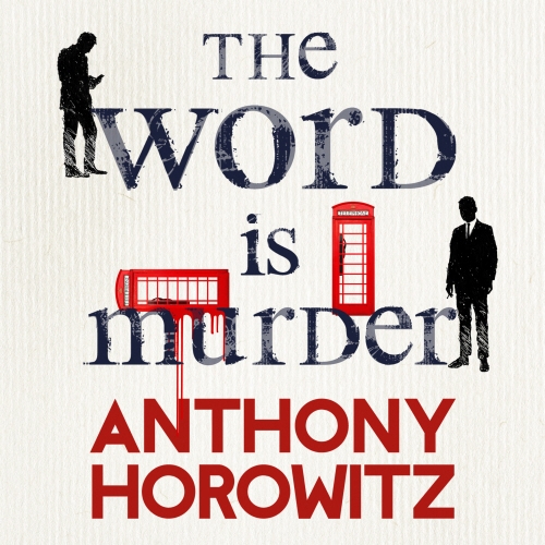 Book cover of The Word Is Murder by Anthony Horowitz