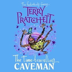 Book cover of The Time-travelling Caveman by Terry Pratchett