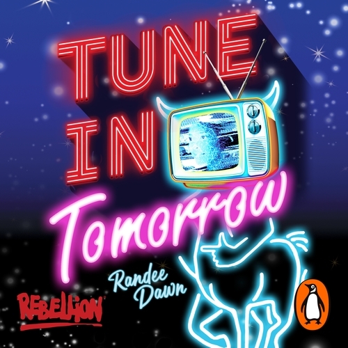 Book cover of Tune in Tomorrow by Randee Dawn