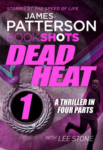 Book cover of #1 - Dead Heat – Part 1 by James Patterson