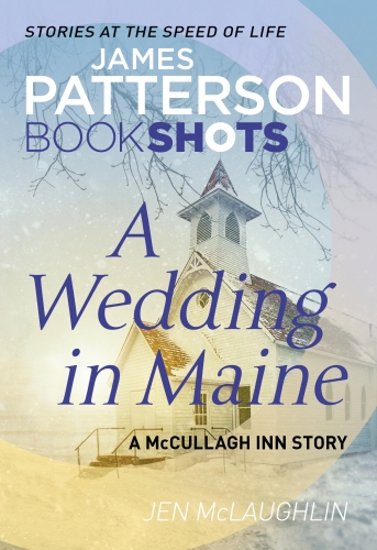 Book cover of #2 - A Wedding in Maine by James Patterson, Jen McLaughlin